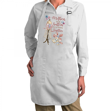 Mothers are the Buttons that hold Everything Together Apron